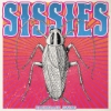Sissies - Cockroach Swing
